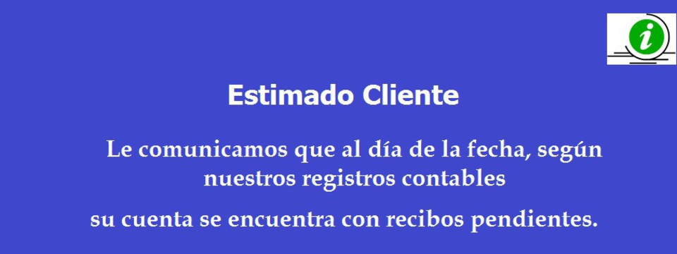 Estimado Cliente. Le comunicamos que al día de la fecha, según nuestros registros contables su cuenta se encuentra con recibos pendientes de abono.    Puede contactar con nosotros mediante:    email:            wifiservan@gmail.com  Por Teléfono: 629 744 215     Muchas Gracias y disculpe las molestias ocasionadas.